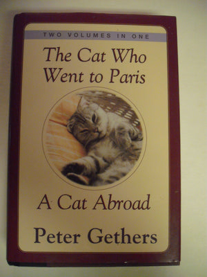 The Cat Who Went To Paris & A Cat Abroad: Two Volumes In One,Used