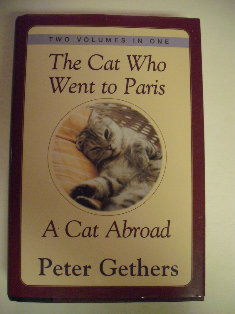 The Cat Who Went To Paris & A Cat Abroad: Two Volumes In One,Used