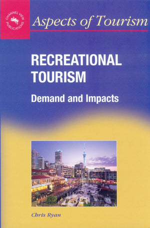 Recreational Tourism: Demands and Impacts (Aspects of Tourism, 11),Used