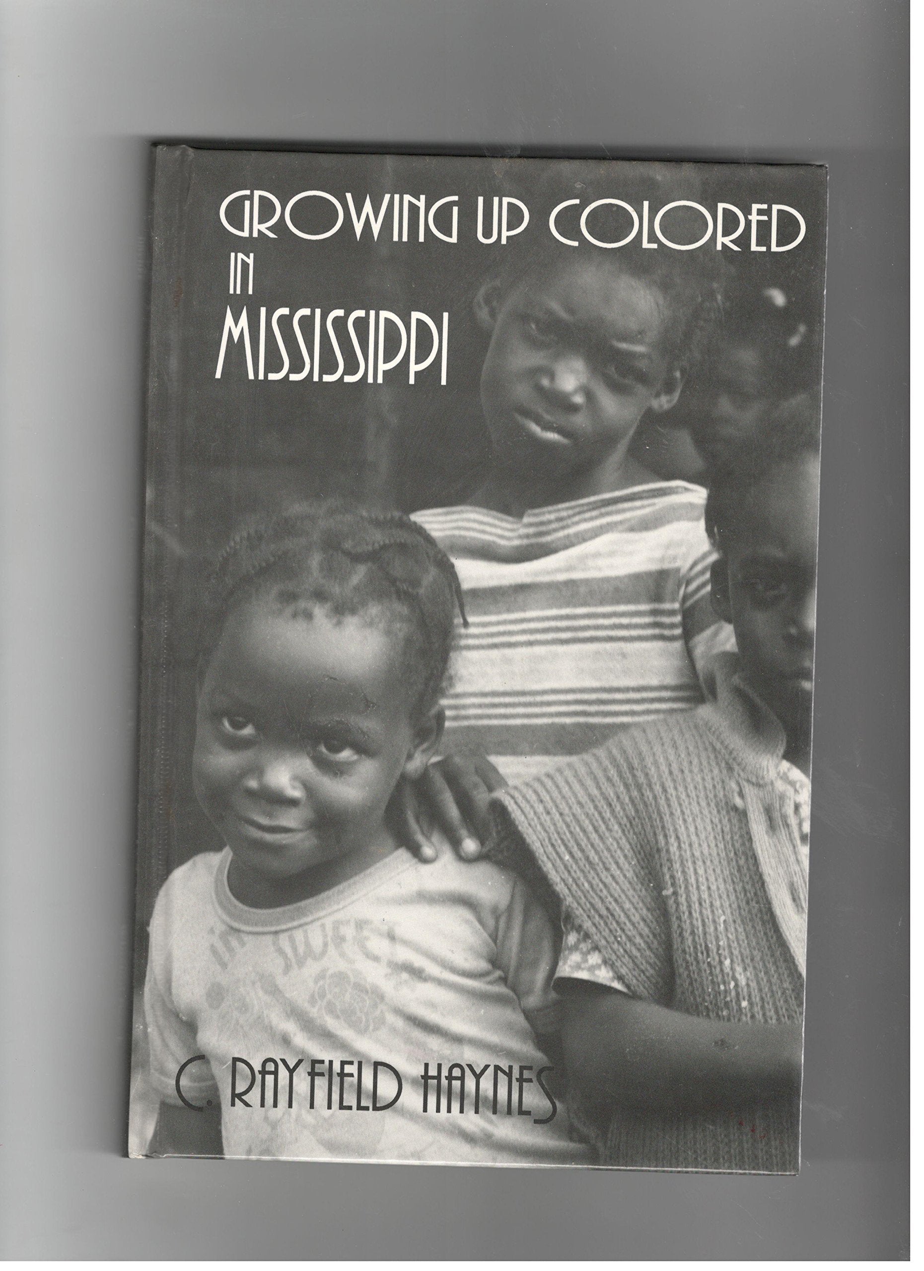 Growing Up Colored in Mississippi,Used