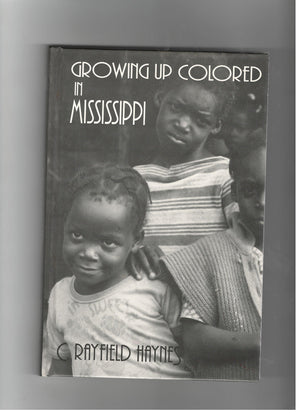 Growing Up Colored in Mississippi,Used