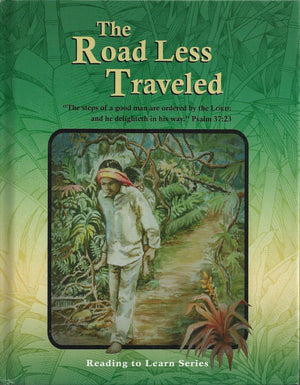 The Road Less Traveled, Grade 7 Reader (Reading to Learn Series),Used
