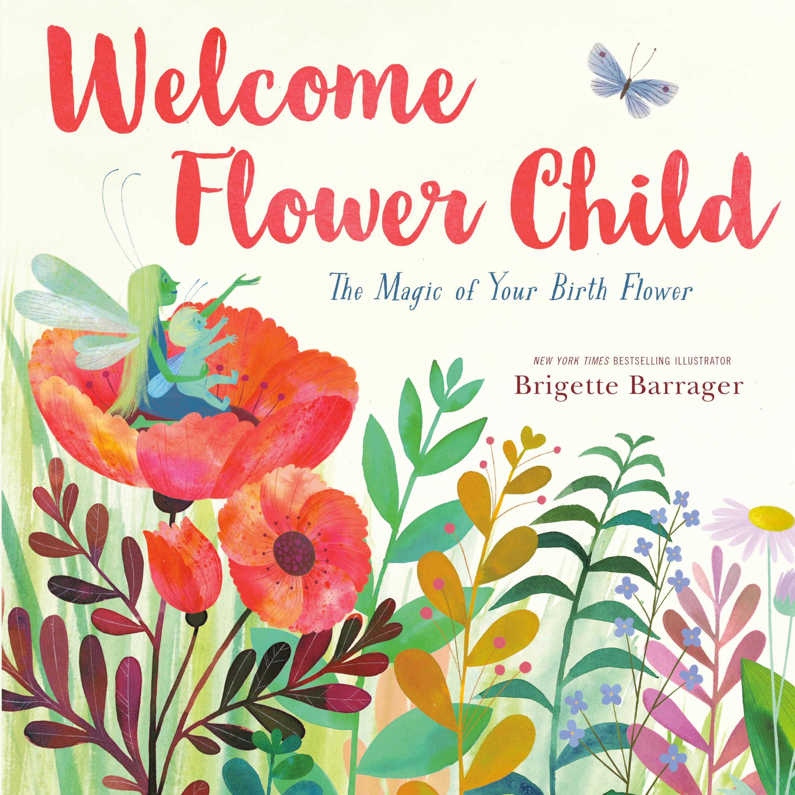 Welcome Flower Child: The Magic of Your Birth Flower,Used