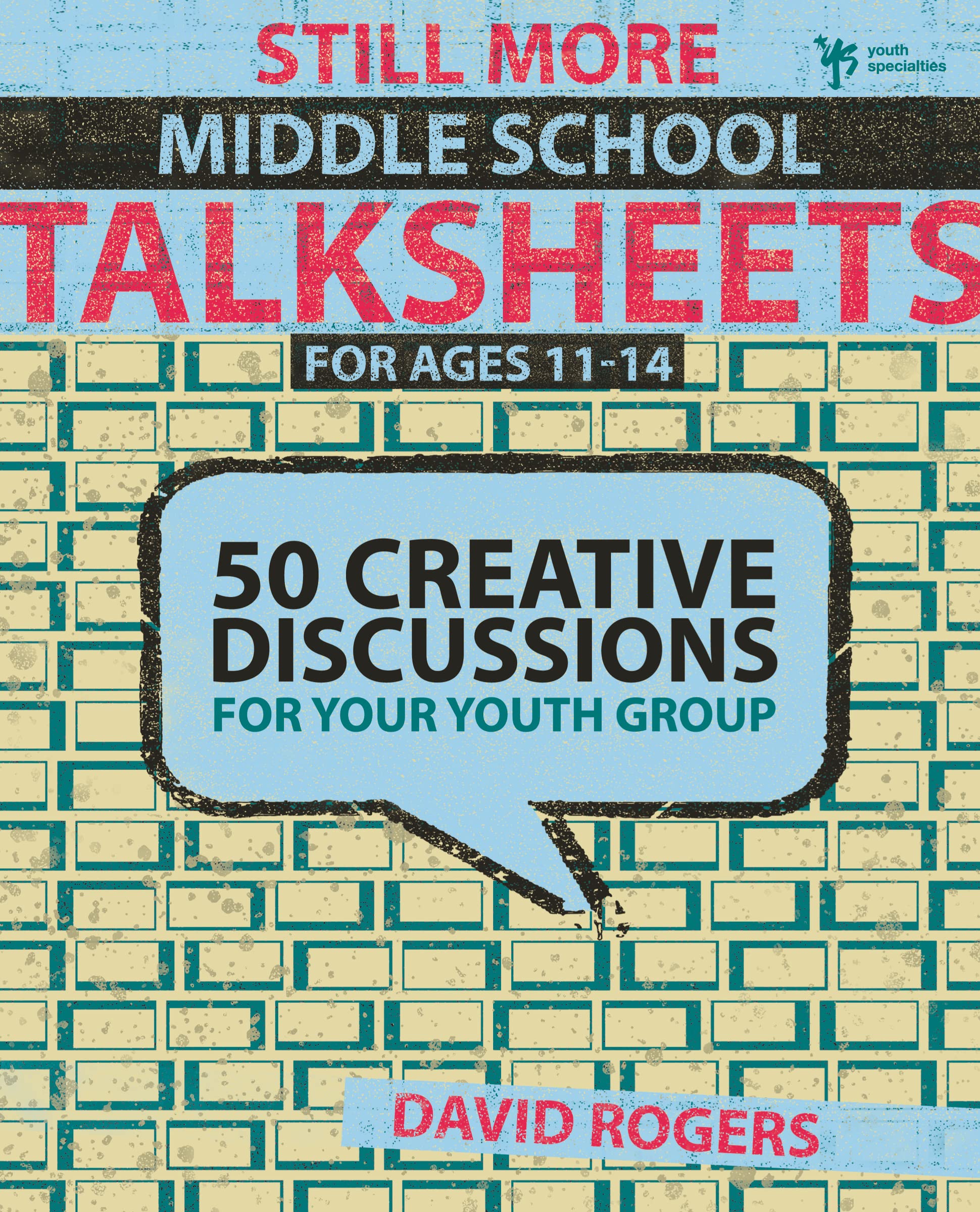 Still More Middle School Talksheets: 50 Creative Discussions for Your Youth Group,Used