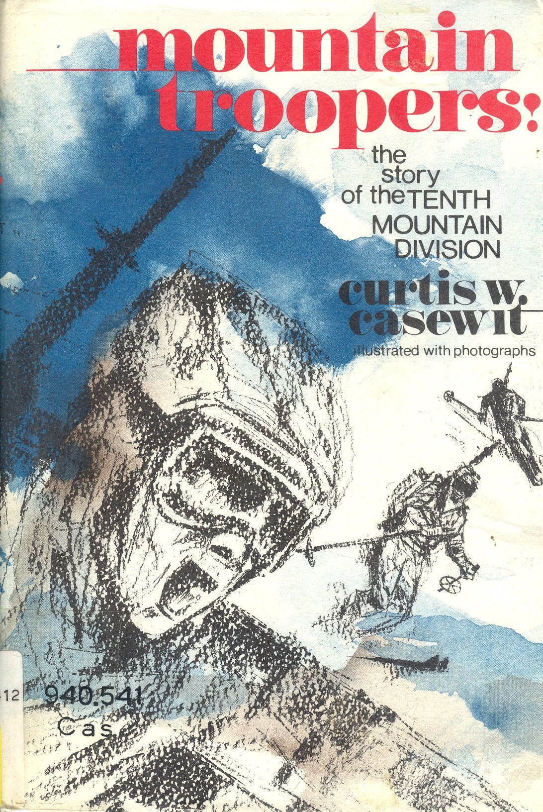 Mountain Troopers! The Story Of The Tenth Mountain Division-used