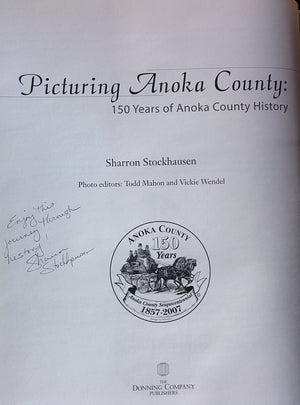 Picturing Anoka County: 150 Years of Anoka County History,Used