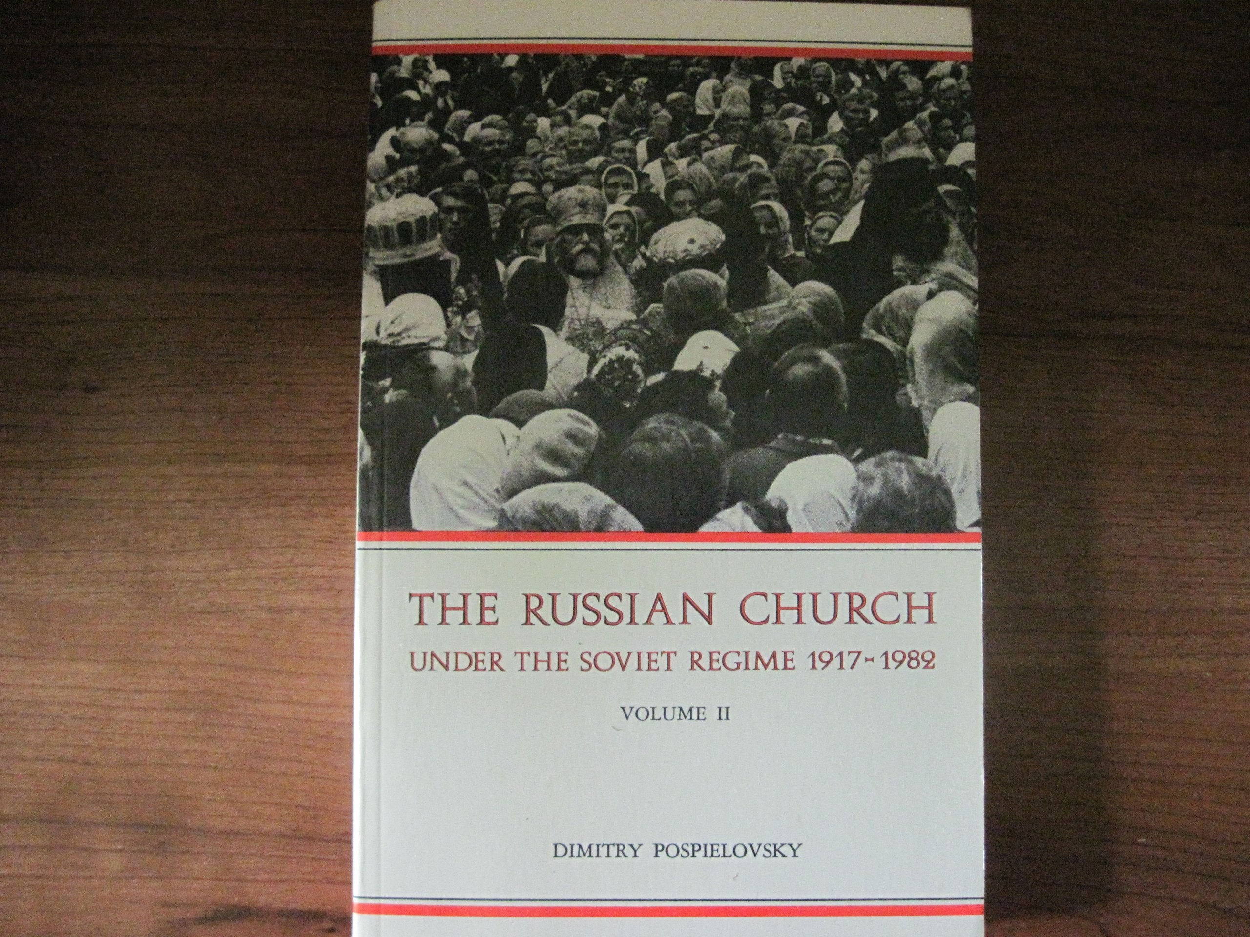 The Russian Church Under the Soviet Regime, 19171982 (Volume 2),Used