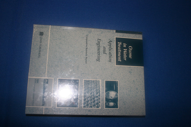 Ozone In Water Treatment. Application And Engineering,New