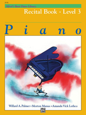 Alfred'S Basic Piano Library Recital Book, Bk 3 (Alfred'S Basic Piano Library, Bk 3),New
