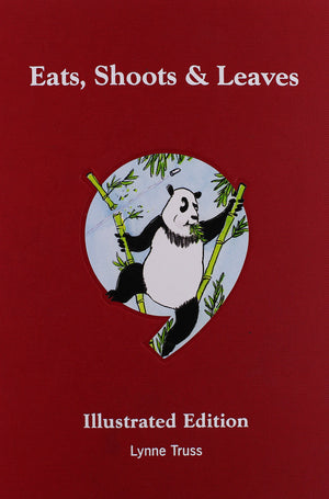 Eats, Shoots & Leaves Illustrated Edition by Lynne Truss (20081016),New