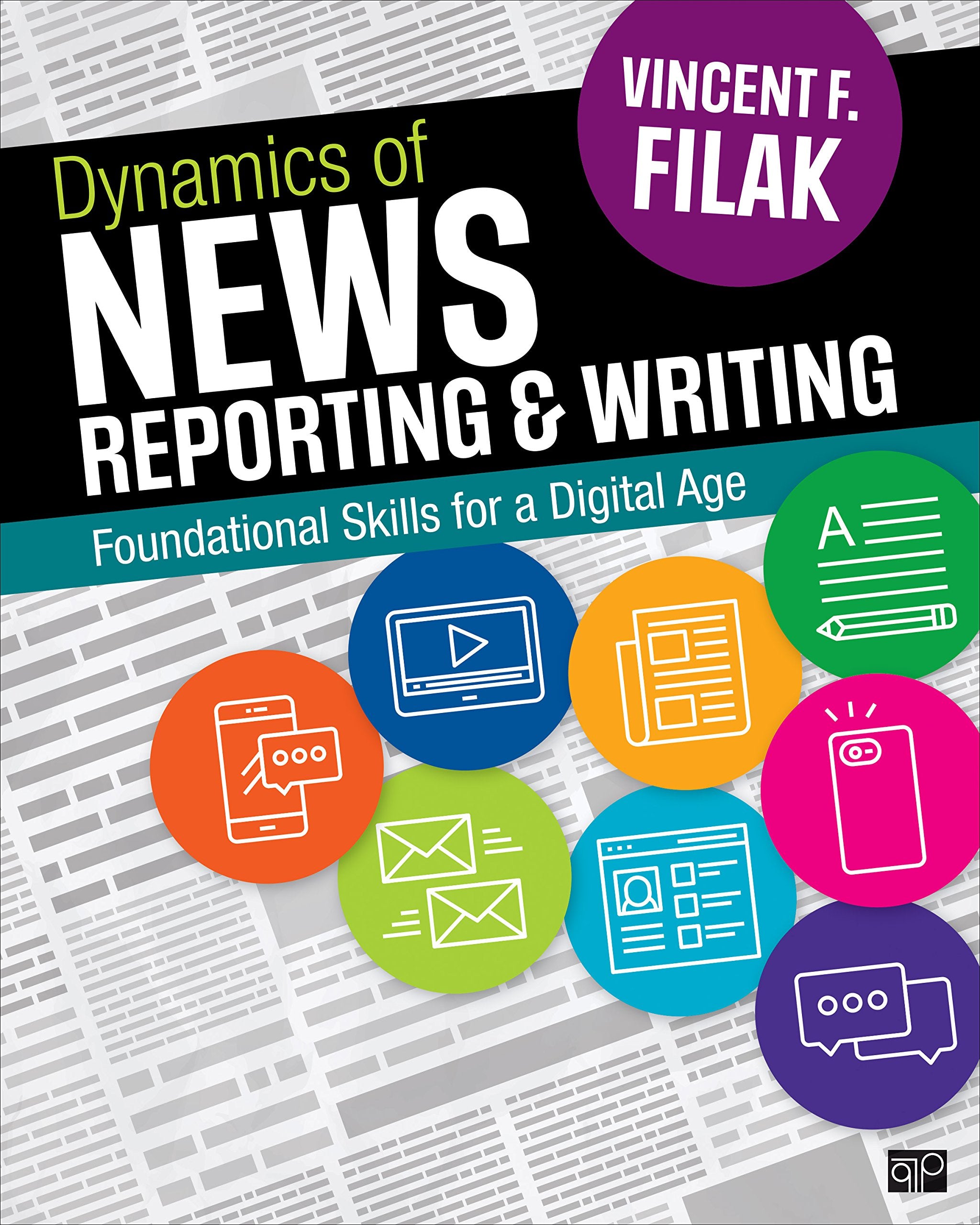 Dynamics Of News Reporting And Writing: Foundational Skills For A Digital Age