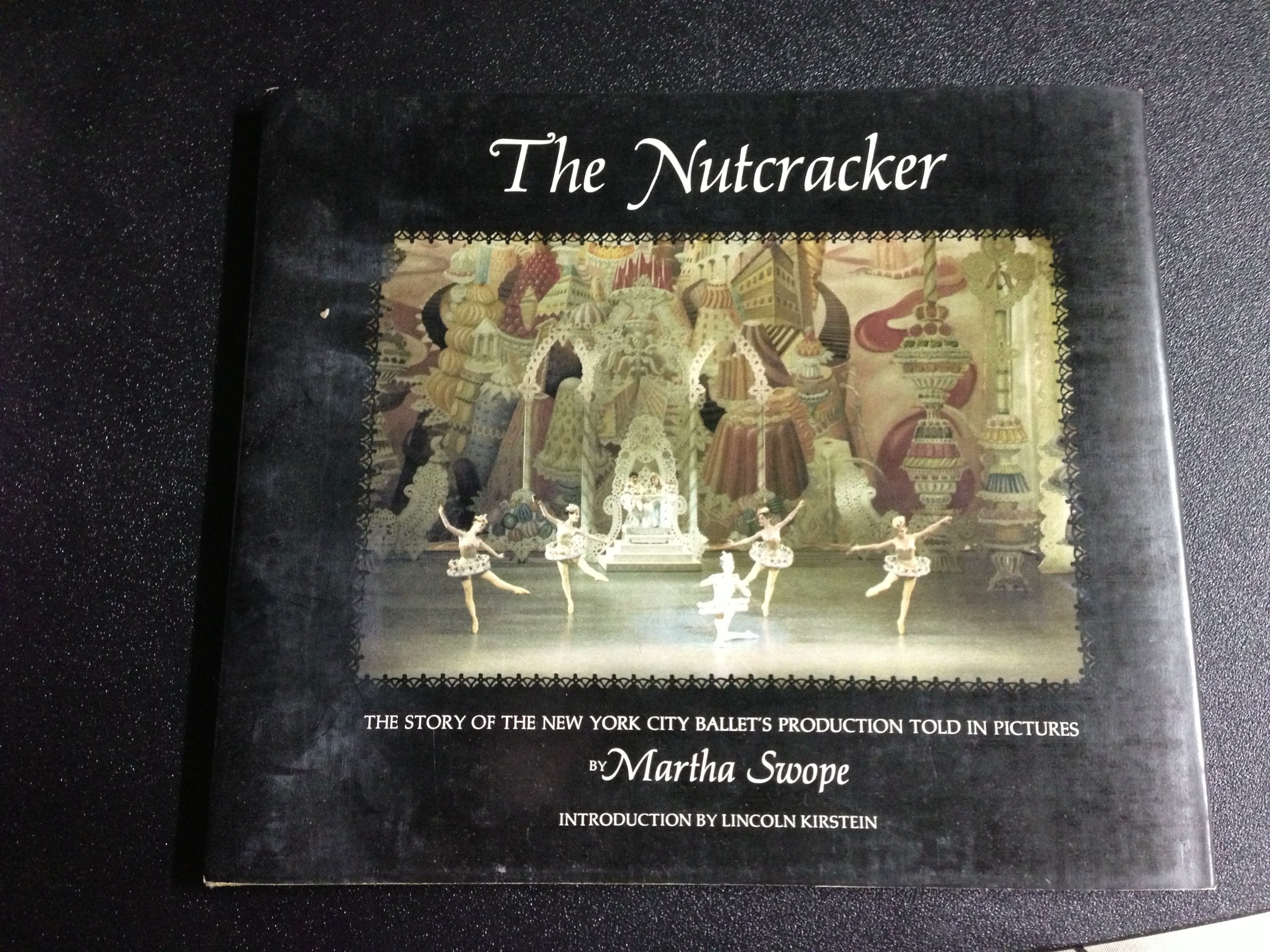 The Nutcracker: The Story of the New York City Ballet's Production Told in Pictures,Used