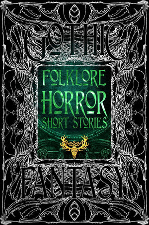Folklore Horror Short Stories (Gothic Fantasy)