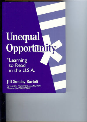 Unequal Opportunity: Learning to Read in the U.S.A. (Language & Literacy Series),Used