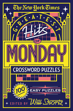 The New York Times Greatest Hits of Monday Crossword Puzzles: 100 Easy Puzzles,Used