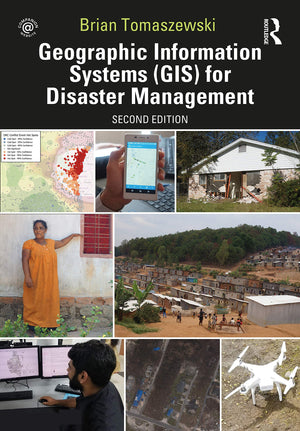 Geographic Information Systems (GIS) for Disaster Management,Used