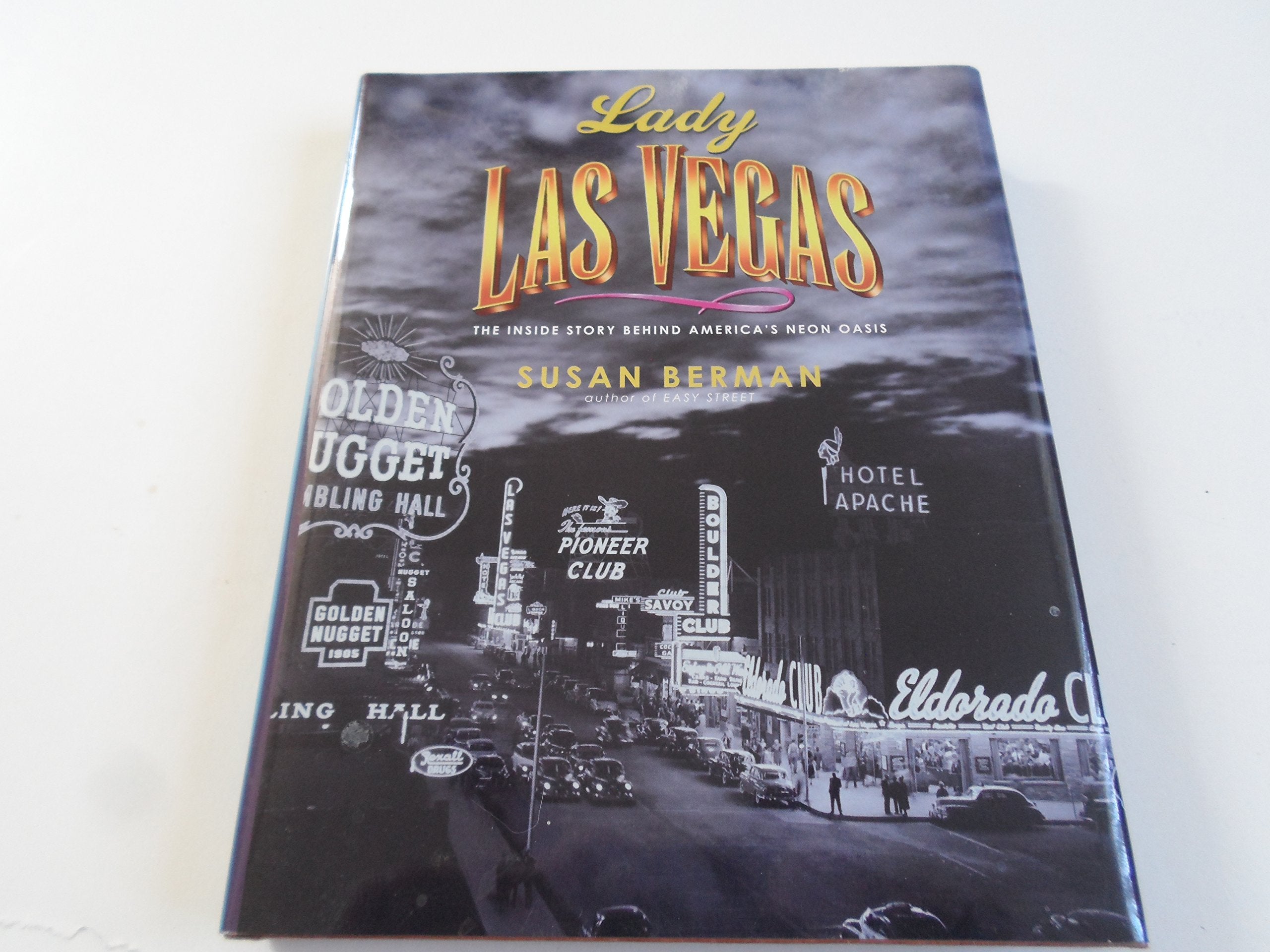 Lady Las Vegas: The Inside Story Behind America's Neon Oasis,Used