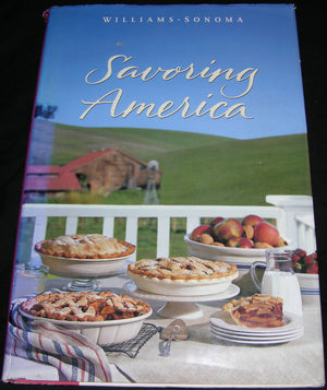Savoring America: Recipes And Reflections On American Cooking (The Savoring Series),New