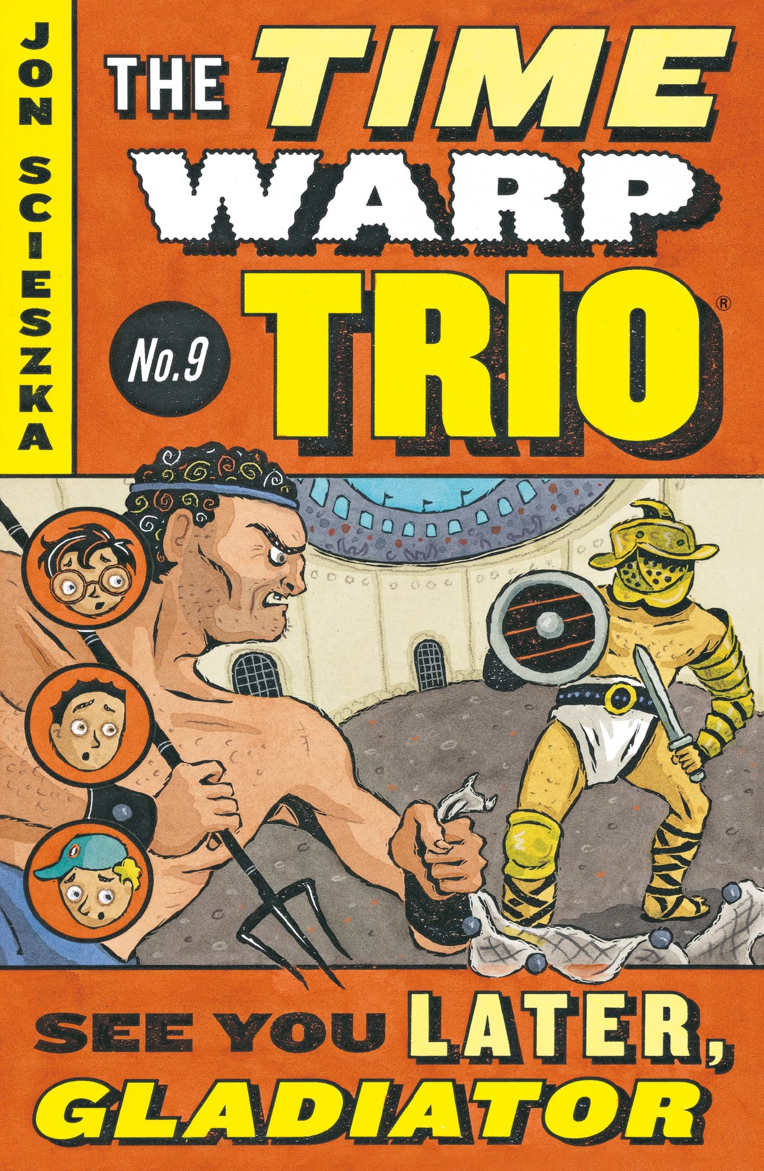 See You Later, Gladiator #9 (Time Warp Trio),Used