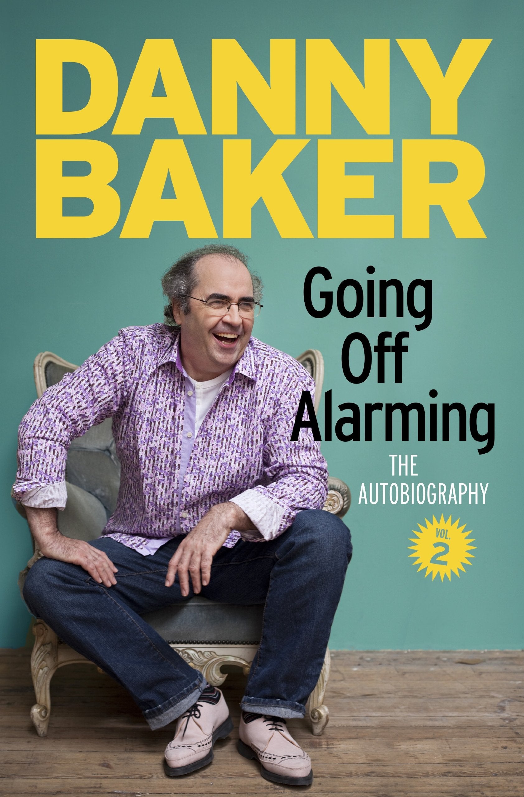 Going Off Alarming: The Autobiography: Vol 2,Used