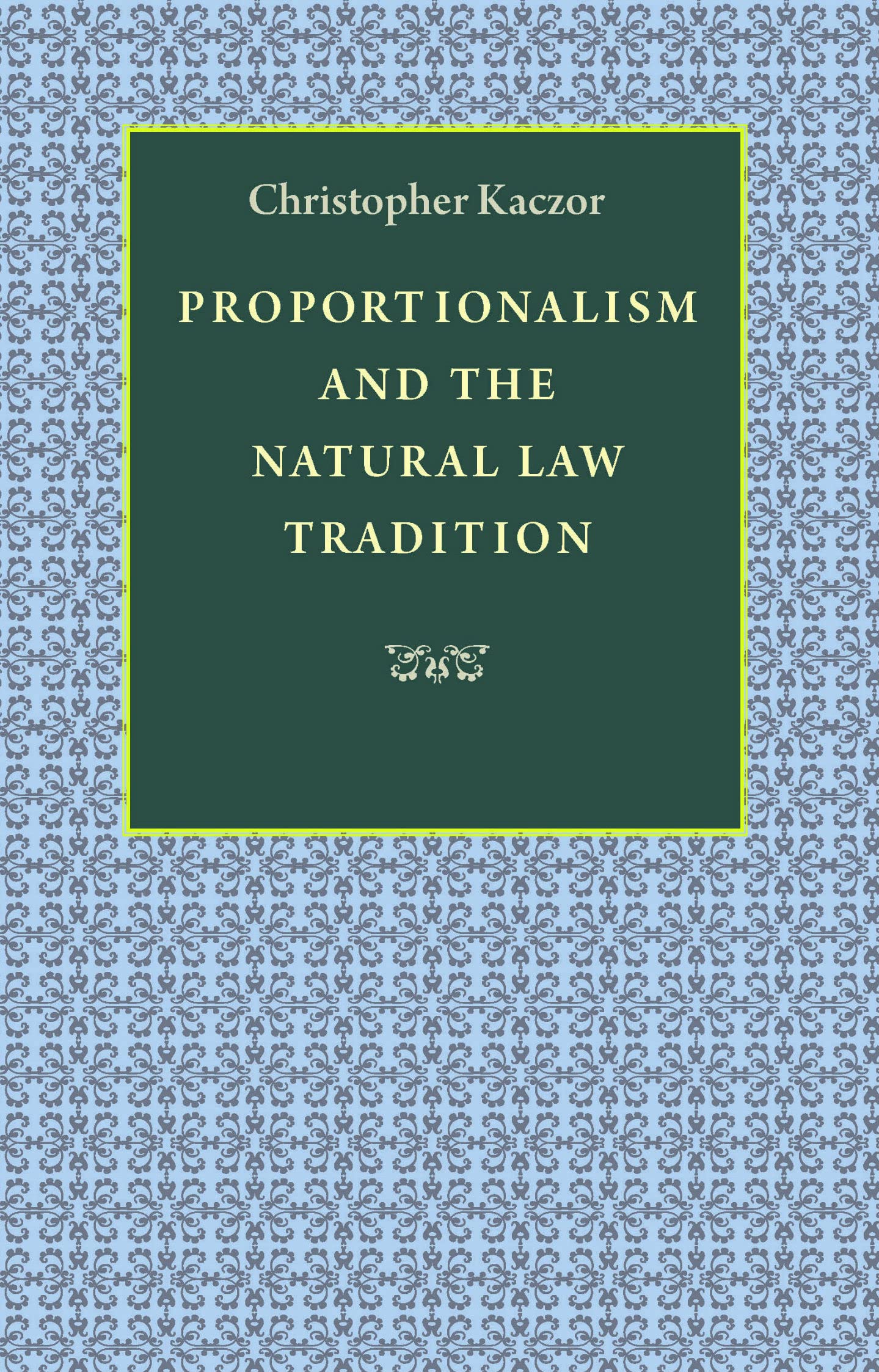 Proportionalism And The Natural Law Tradition,Used