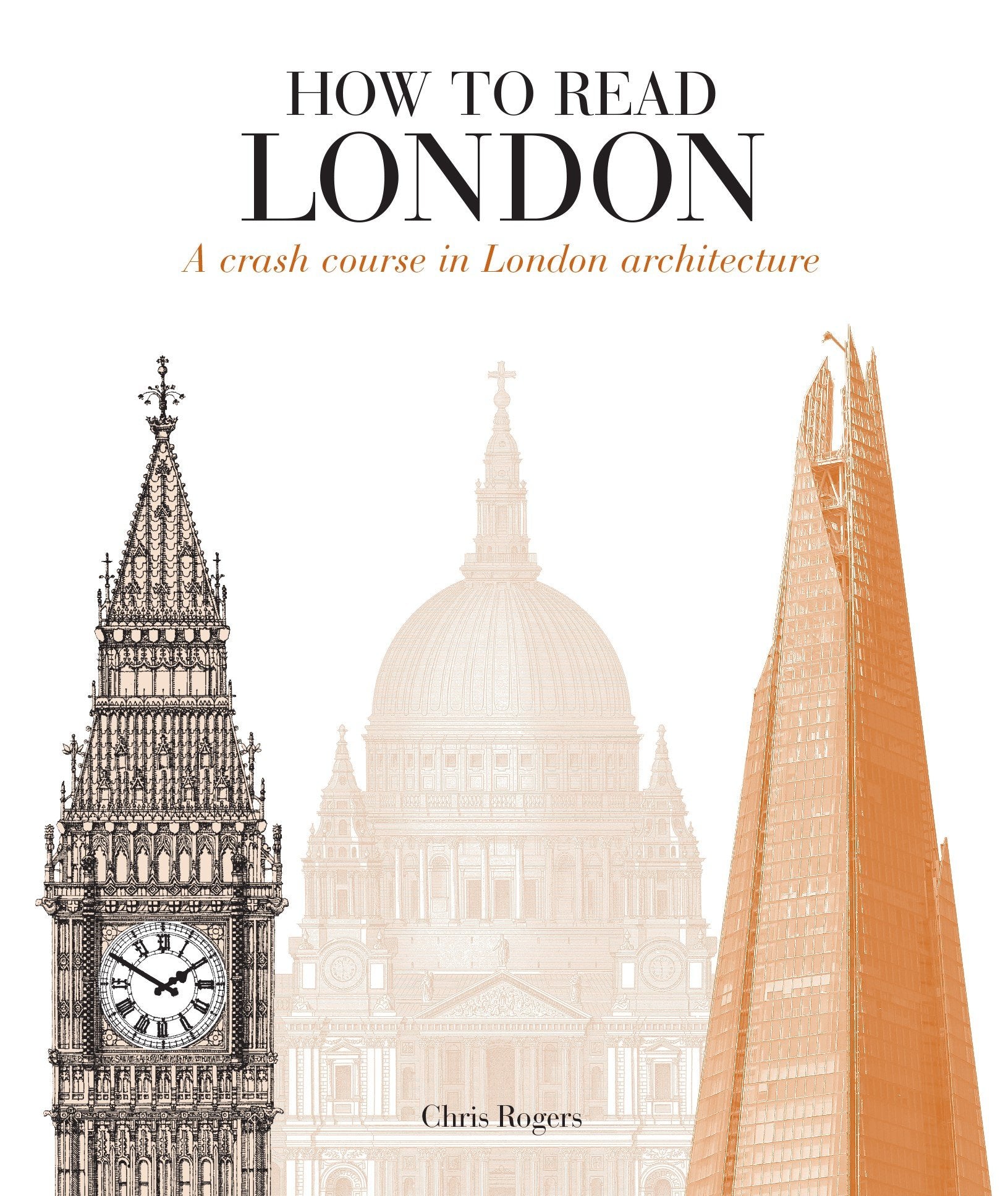 How to Read London: A crash course in London Architecture,Used