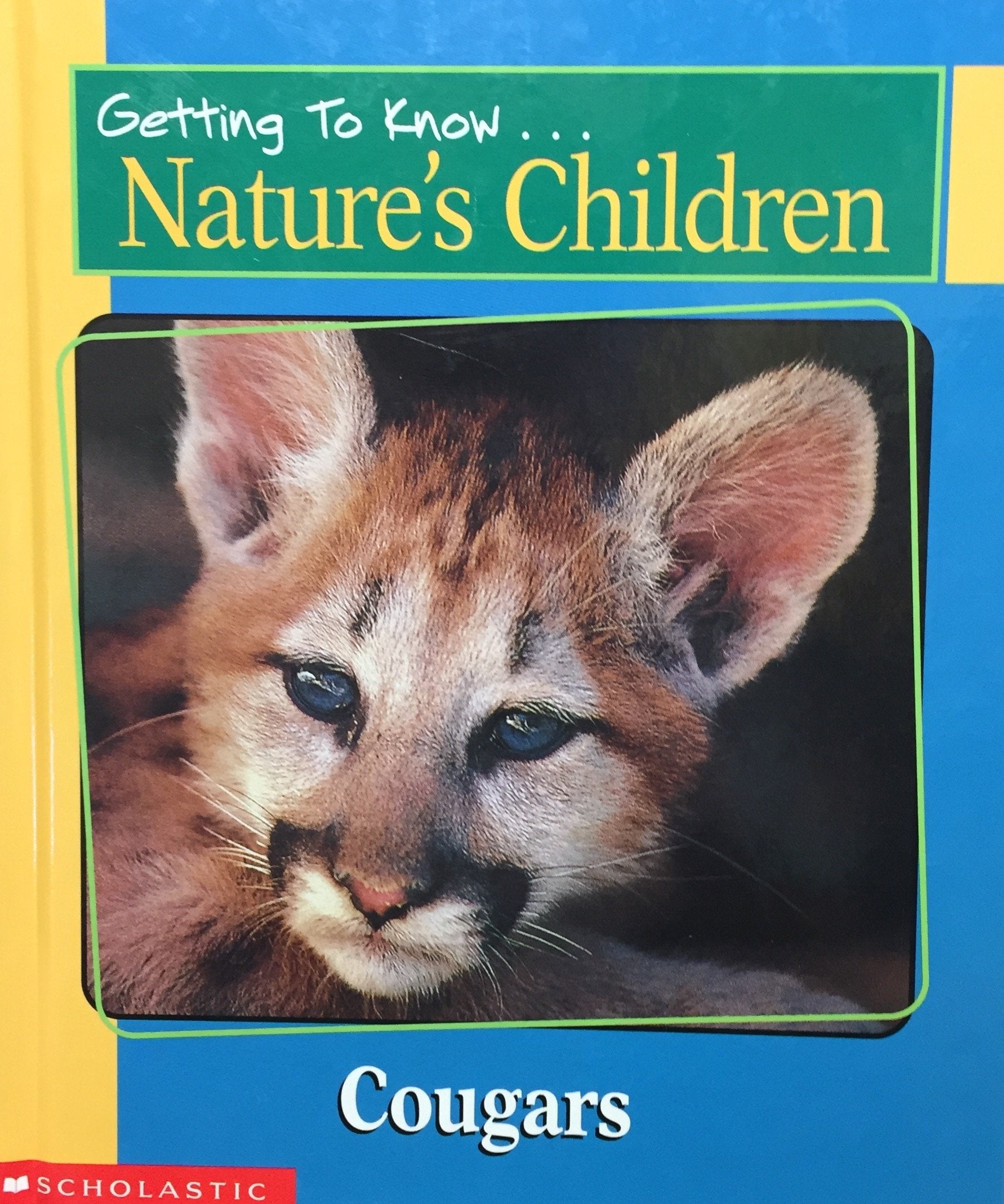 Getting to Know Nature's Children: Cougars / Eagles,Used