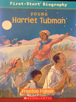 Young Harriet Tubman: Freedom Fighter (Firststart Biographies),New