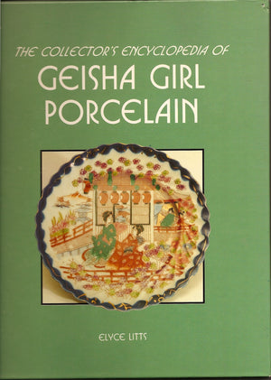 The Collector's Encyclopedia of Geisha Girl Porcelain,Used