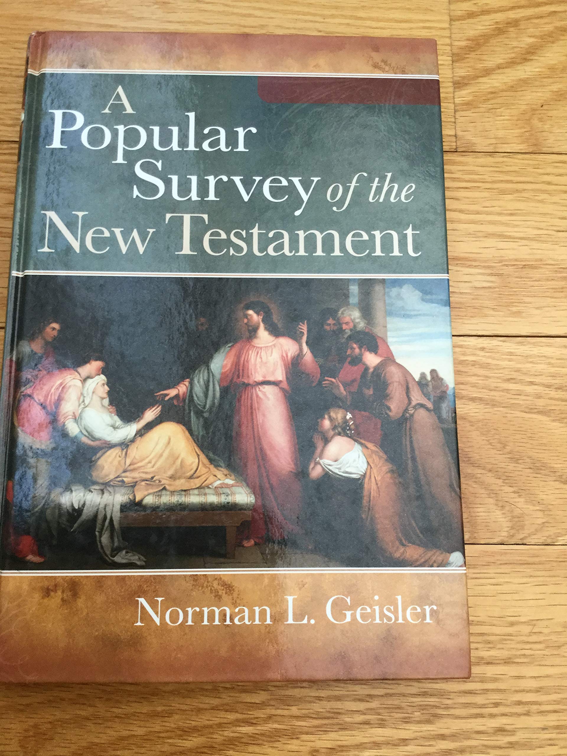 A Popular Survey Of The New Testament