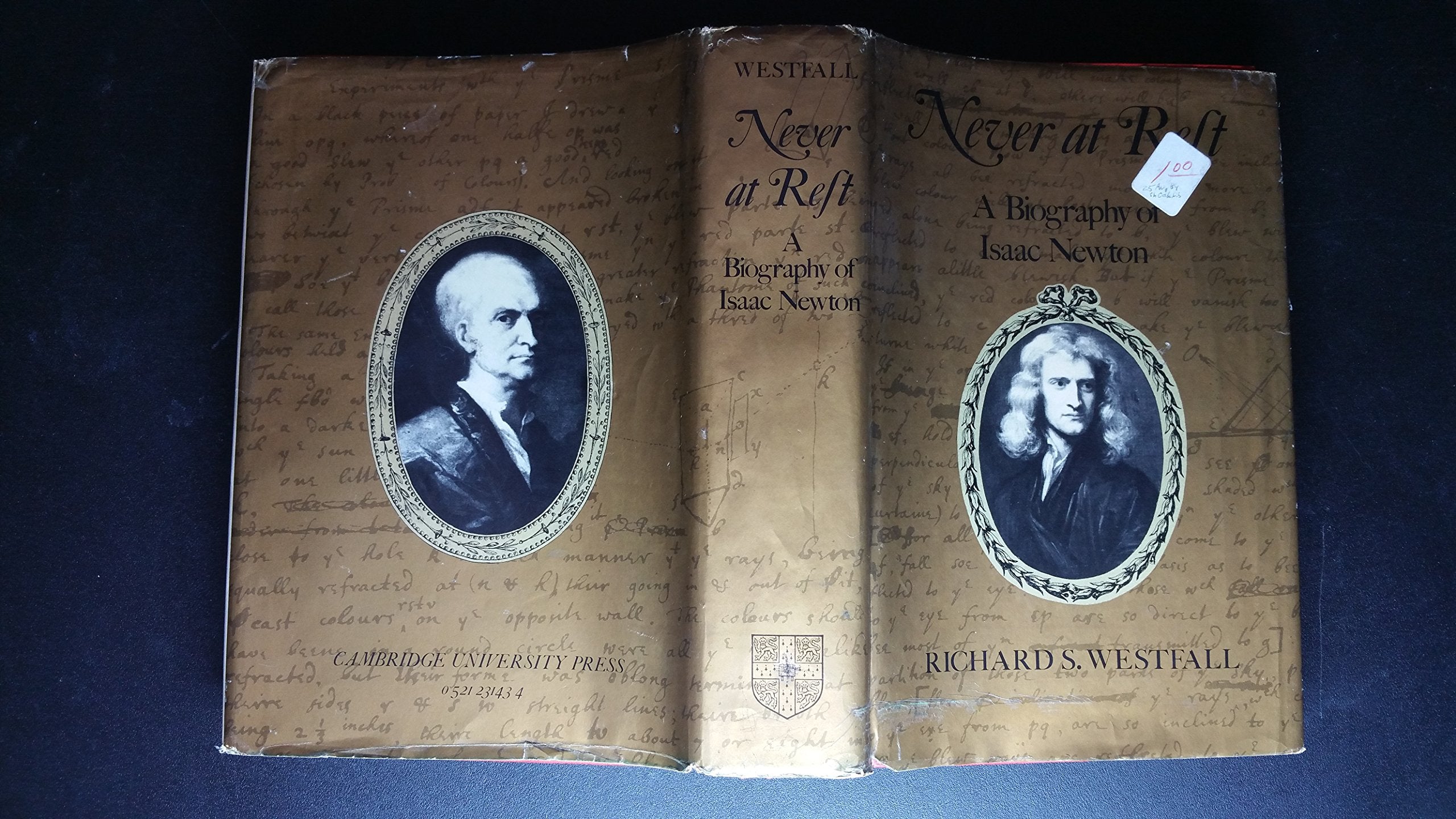 Never at Rest: A Biography of Isaac Newton,Used