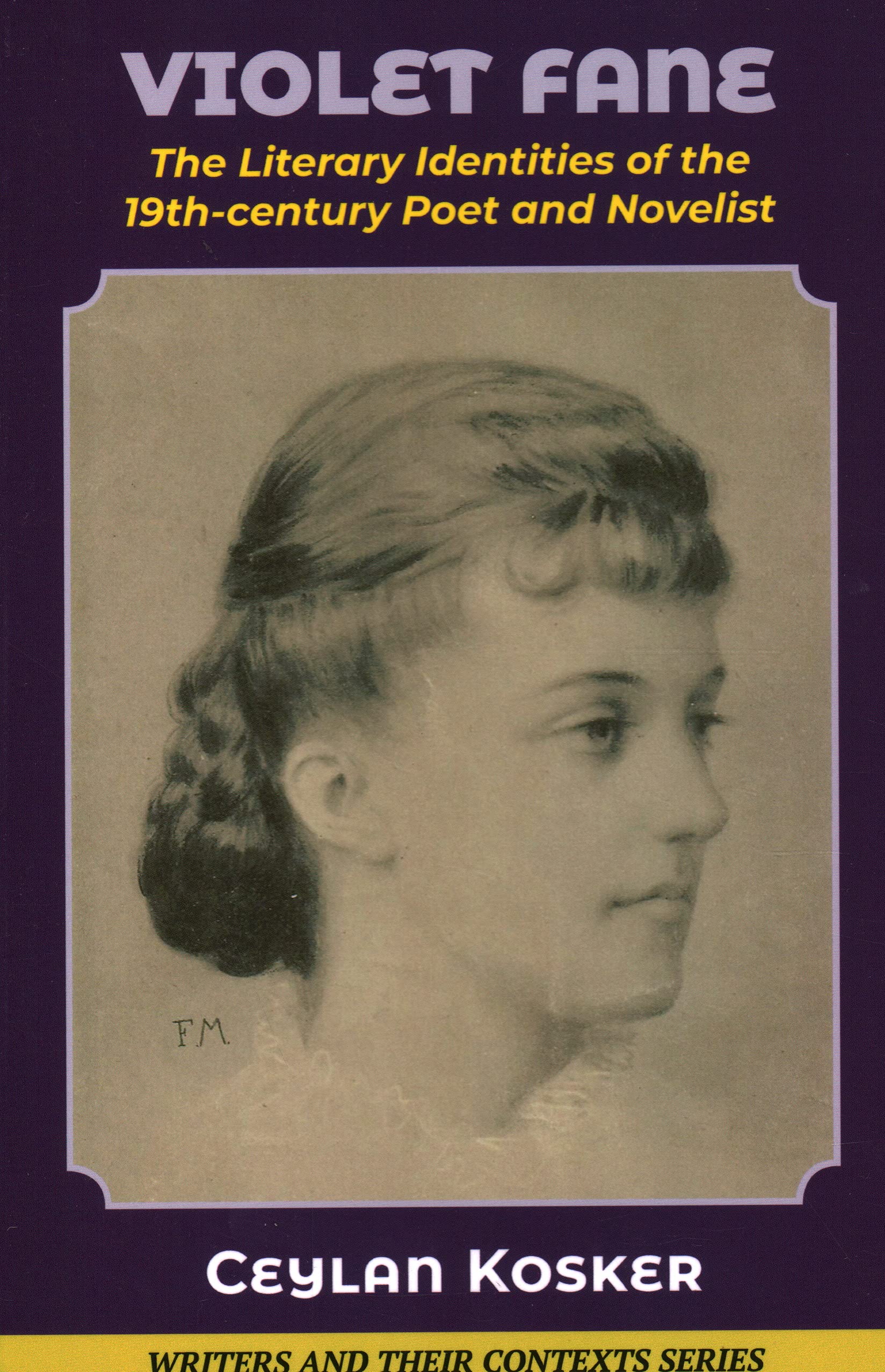 Violet Fane: The Literary Identities of the 19th century poet and novelist (Writers and Their Contexts),Used