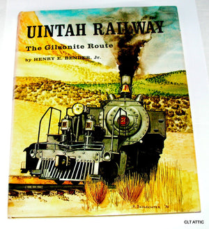 Uintah Railway: The Gilsonite Route,New