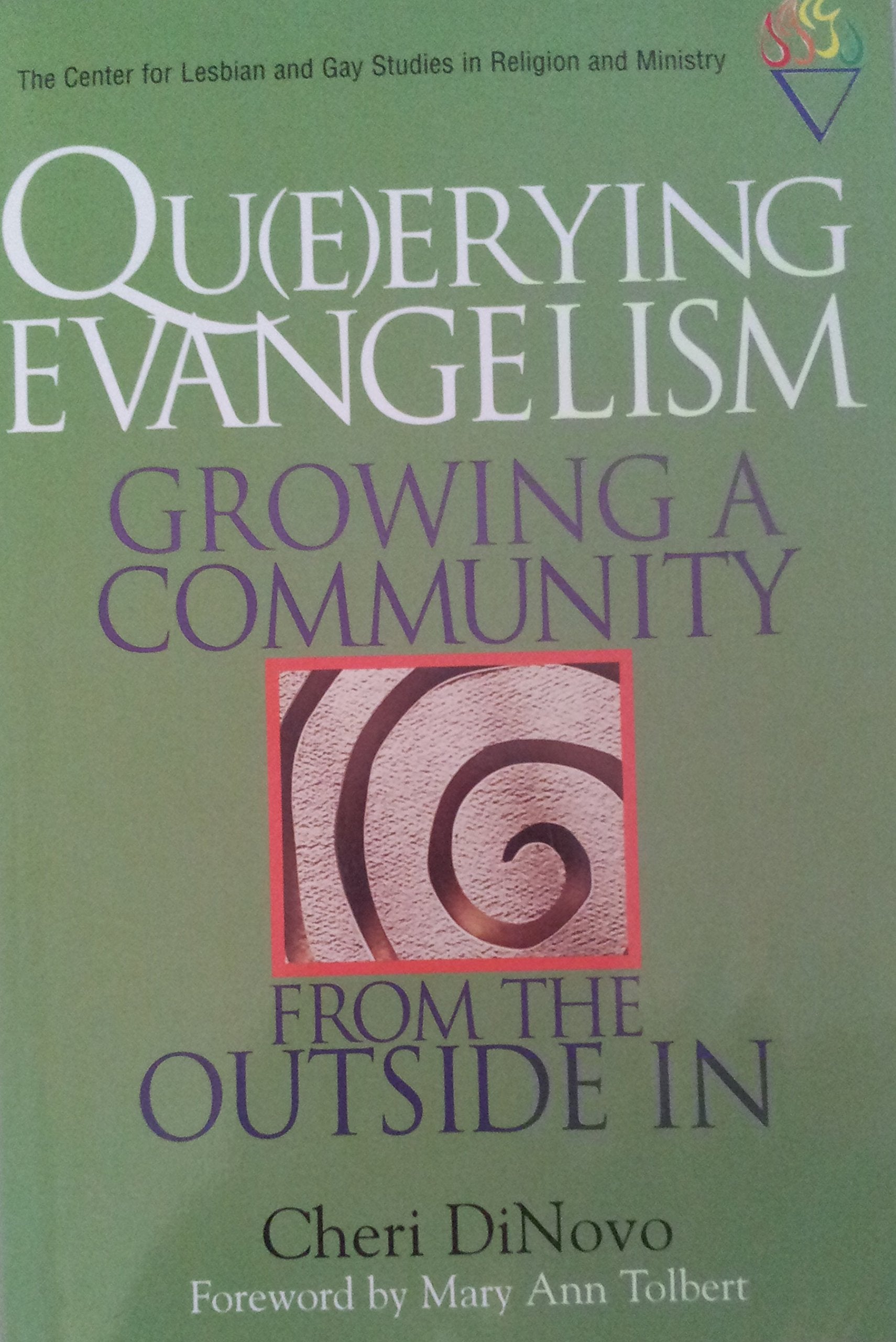 Qu(e)erying Evangelism: Growing a Community From the Outside In,Used