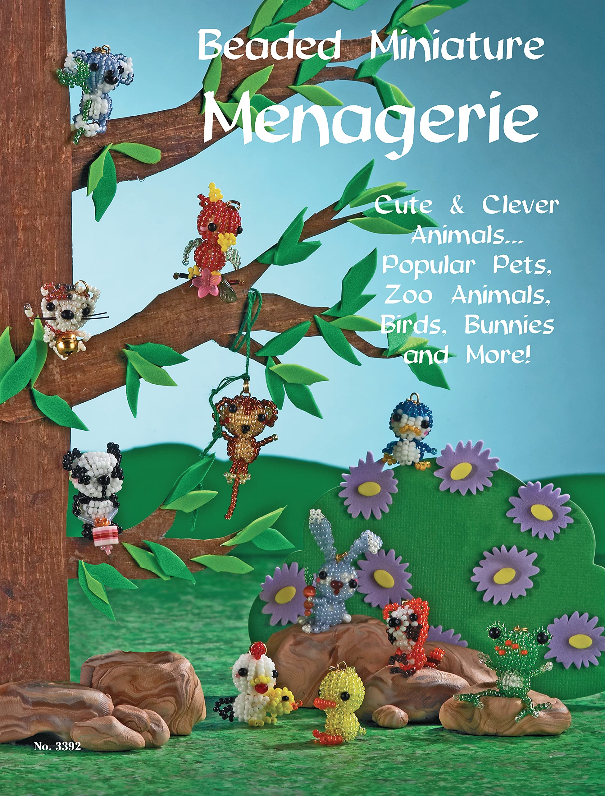 Beaded Miniature Menagerie: Cute & Clever Animals... Popular Pets, Zoo Animals, Birds, Bunnies And More! (Design Originals) Proj