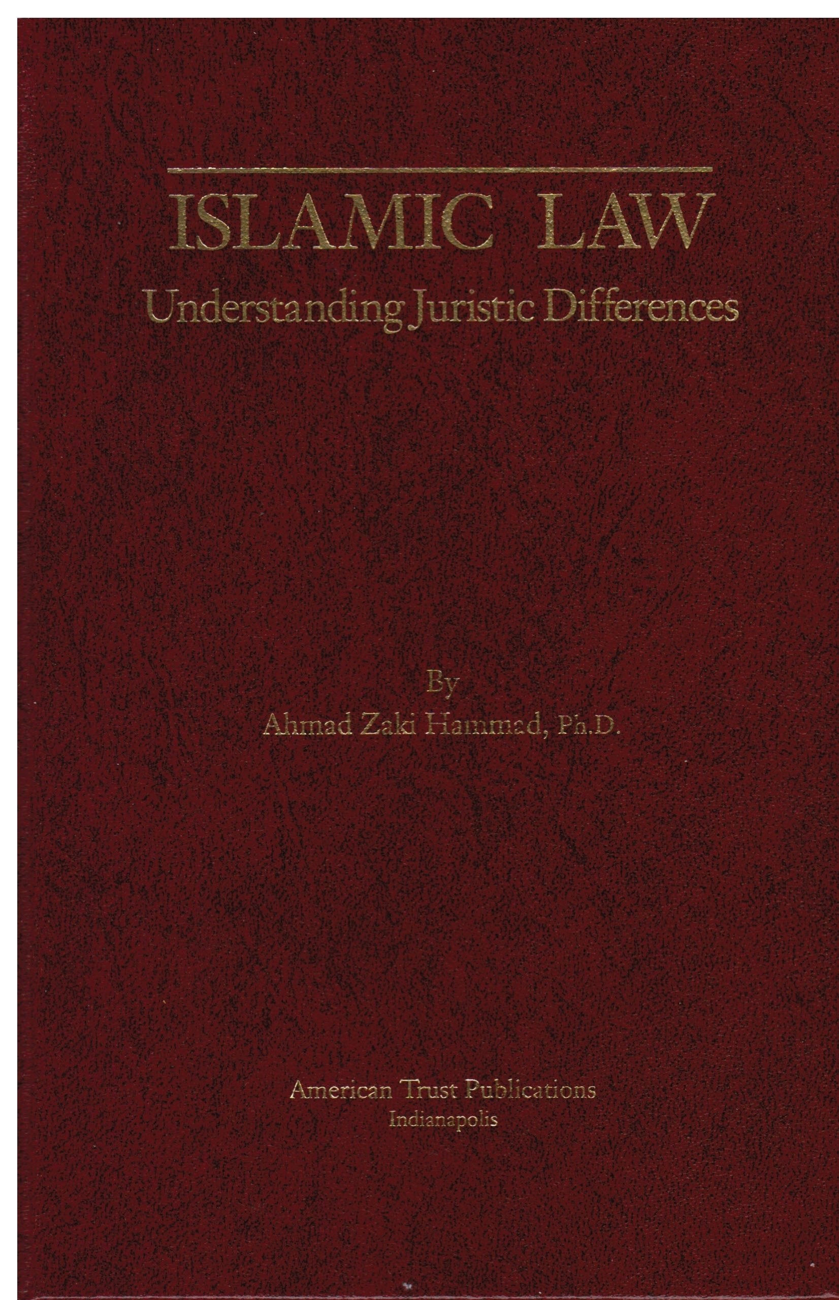Islamic Law: Understanding Juristic Differences,Used