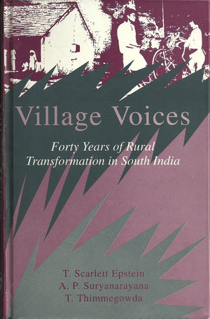 Village Voices: Forty Years of Rural Transformation in South India,New