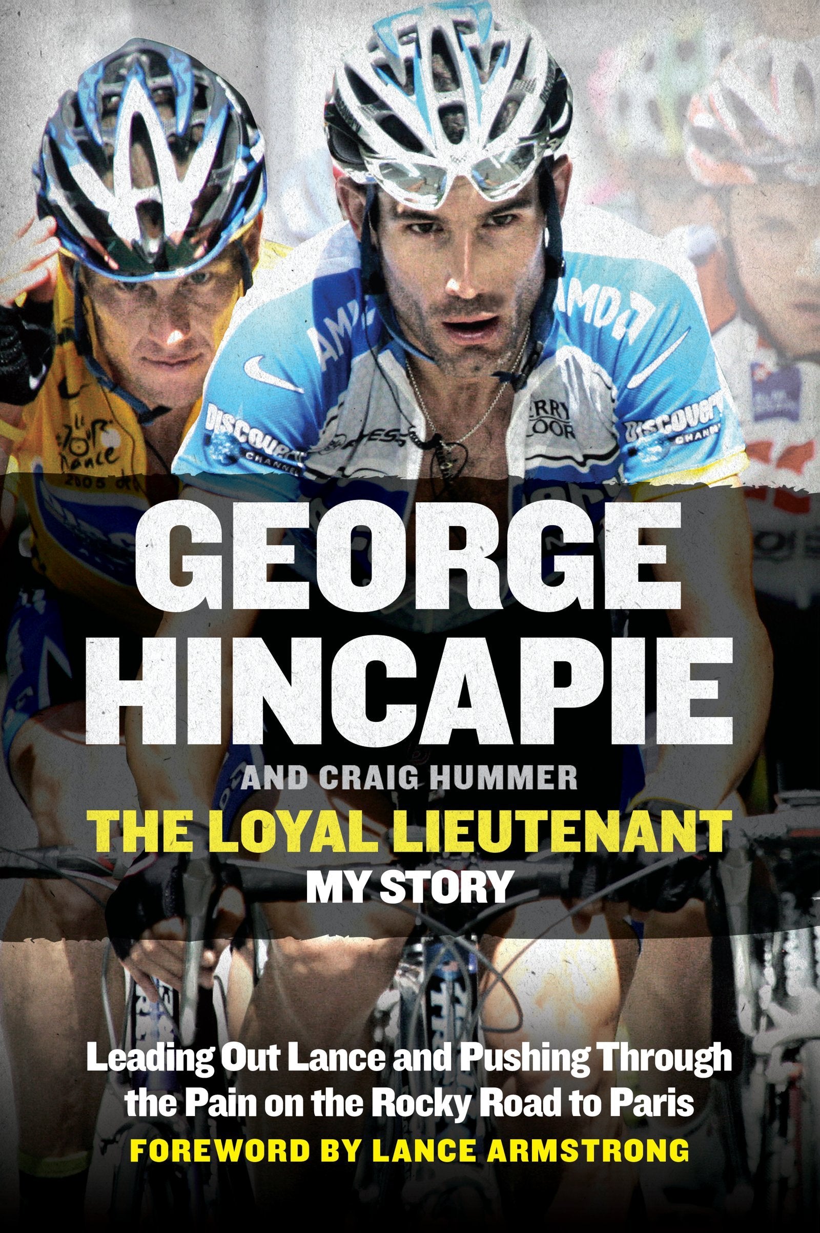 The Loyal Lieutenant: Leading Out Lance And Pushing Through The Pain On The Rocky Road To Paris-used