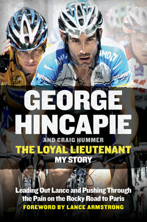 The Loyal Lieutenant: Leading Out Lance And Pushing Through The Pain On The Rocky Road To Paris-used