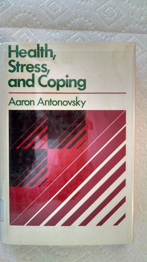 Health, Stress and Coping (The JosseyBass Social and Behavioral Science Series),Used