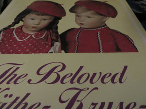 Beloved Kathe Kruse Dolls  Yesterday and Today,Used