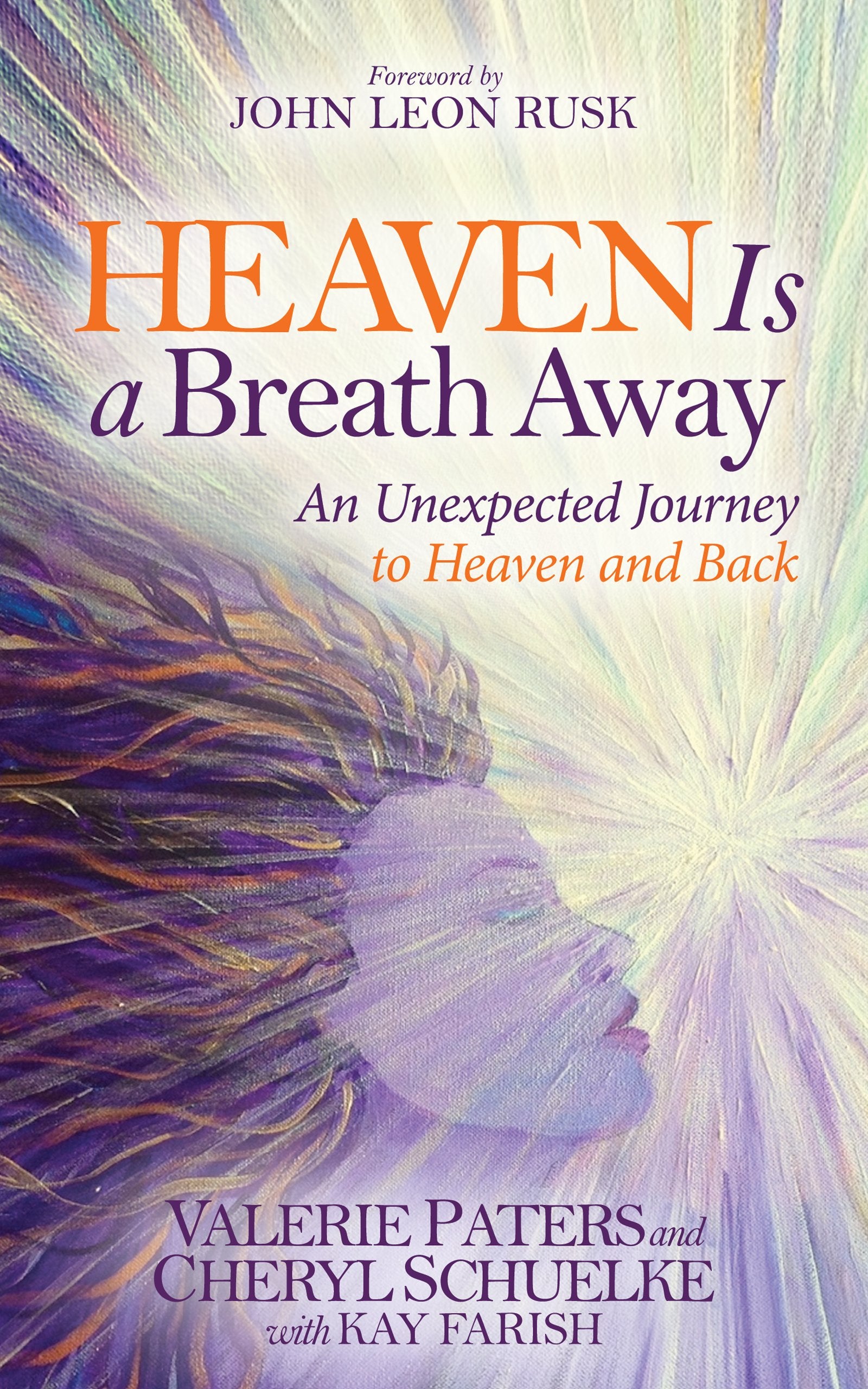 Heaven Is a Breath Away: An Unexpected Journey to Heaven and Back (Morgan James Faith),Used