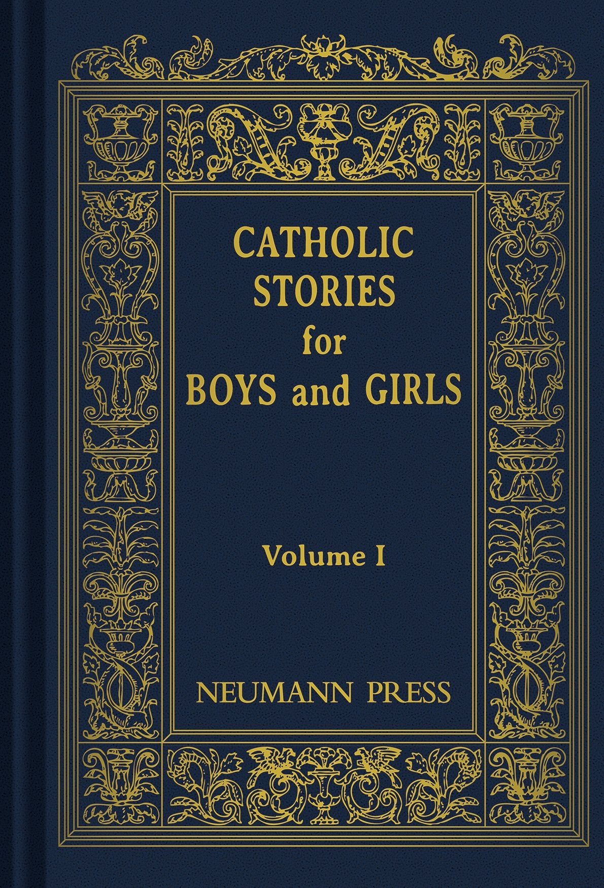 Catholic Stories for Boys and Girls (Volume One),Used