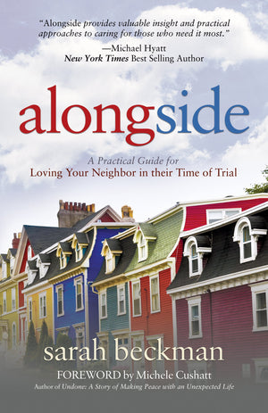 Alongside: A Practical Guide for Loving Your Neighbor in their Time of Trial (Morgan James Faith),Used