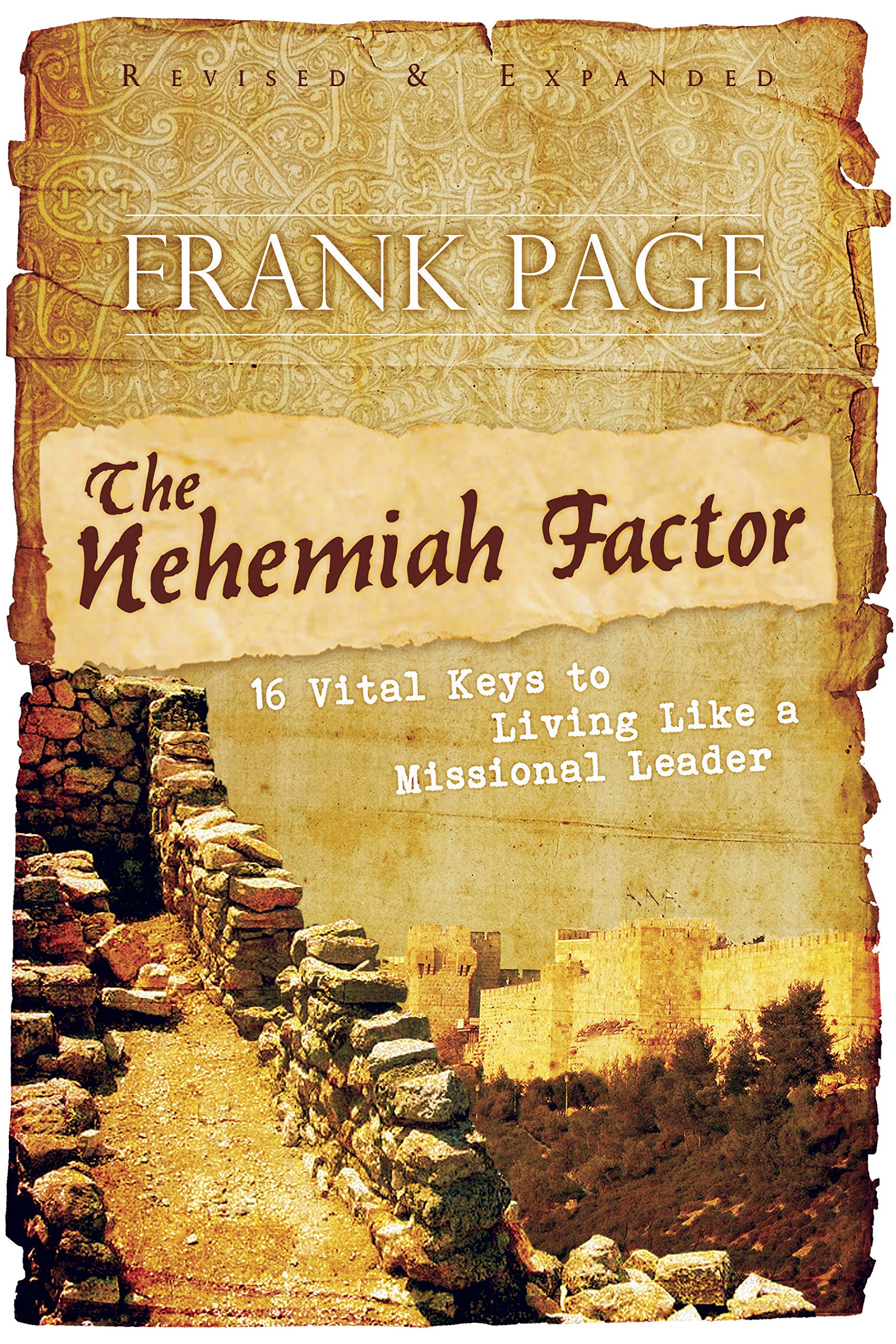 The Nehemiah Factor (Revised and Expanded): 16 Vital Keys to Living Like a Missional Leader,Used