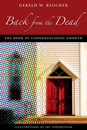 Back From The Dead: The Book Of Congregational Growth,Used
