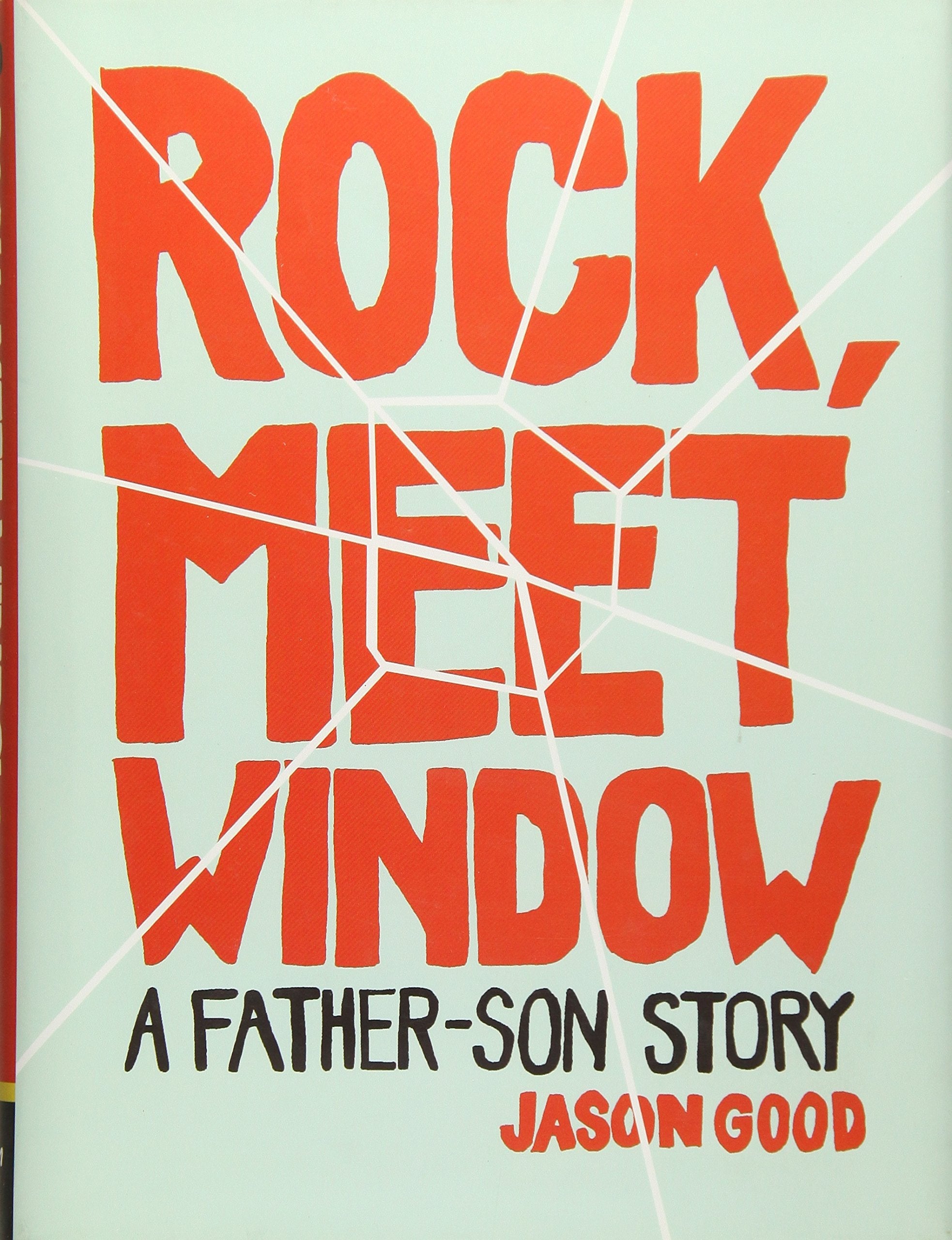 Rock, Meet Window: A Fatherson Story