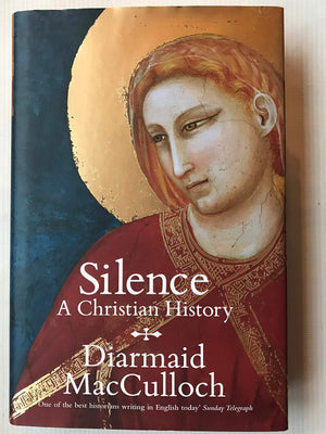 Silence: A Christian History-new,New