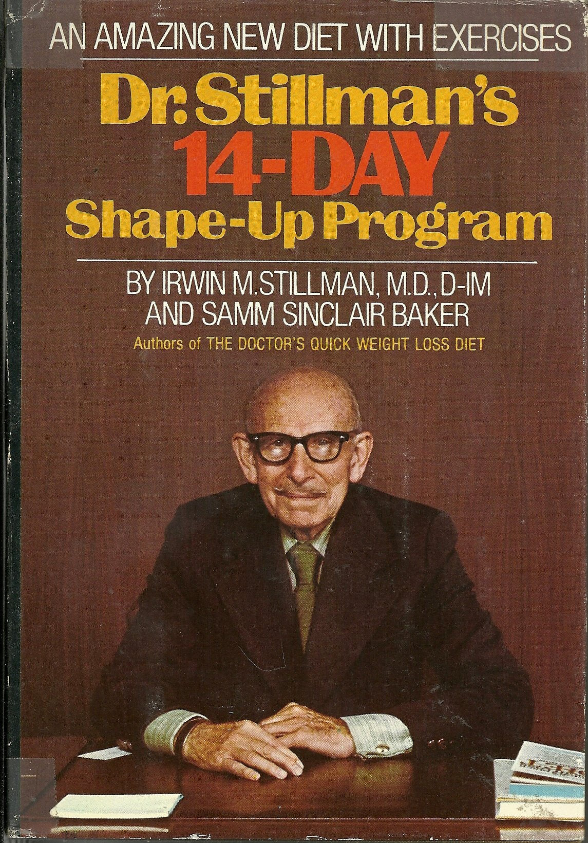 Dr. Stillman's 14day shapeup program;: An amazing new diet to slim with, exercises to trim with,New