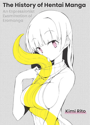 The History Of Hentai Manga: An Expressionist Examination Of Eromanga